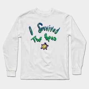 I Survived The Rona Long Sleeve T-Shirt